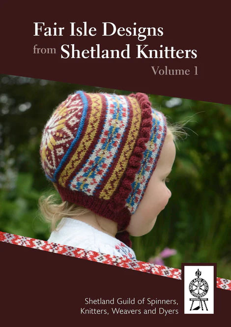 Fair Isle Designs from Shetland Knitters Volume 1